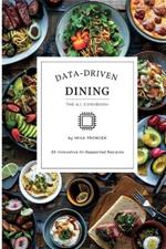Data-Driven Dining: The A.I. Cookbook