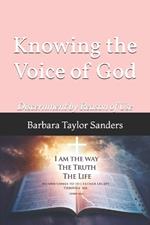 Knowing the Voice of God: Discernment by Reason of Use