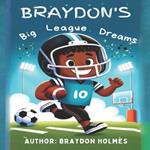 Braydon's Big League Dreams