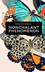 Nonchalant Phenomenon