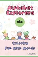 Alphabet Explorers: Coloring Fun with Words