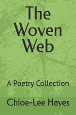 The Woven Web: A Poetry Collection