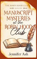 Manuscript Mysteries at The Robin Hood Club