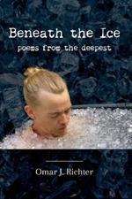 Beneath The Ice: Poems from the Deepest