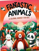 Fantastic Animals: A Coloring Journey For Kids