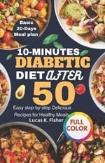 Diabetic Diet After 50: Easy Step-by-step Delicious Recipes for Healthy Meals