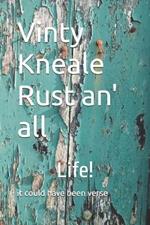 Vinty Kneale Rust an' all: Rust an' all