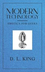 Modern Technology: Erotica for Geeks