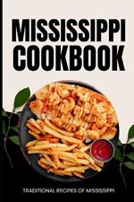 Mississippi Cookbook: Traditional Recipes of Mississippi