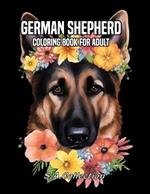 German Shepherd Coloring Book For Adult: Relaxing Designs and Gifts for Dog Lovers Beautiful Illustrations Of Dogs Color Book