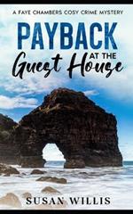 PAYBACK at the GUEST HOUSE: A Faye Chambers Cosy Crime Mystery