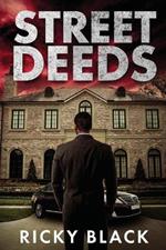 Street Deeds: A Leeds Gangland Crime Fiction Thriller