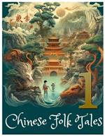 ?hinese folk tales: The first book of fascinating fairy tales