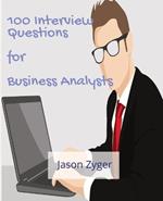 100 Interview Questions for Business Analysts