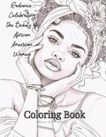 Radiance: Celebrating the Beauty of African American Women: Coloring Book