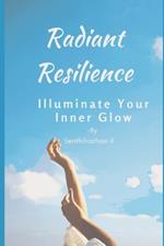 Radiant Resilience: Illuminate Your Inner Glow