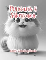 Persians & Siberians Adult Coloring Book Grayscale Images By TaylorStonelyArt: Volume I