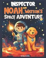 Inspector Noah and Watson's Space Adventure