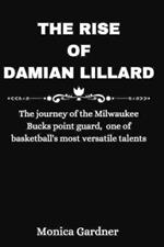 The Rise of Damian Lillard