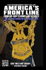 America's Front Line: From Hip-Hop to Homeland Security