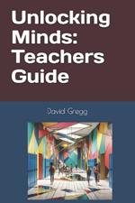 Unlocking Minds: Teachers Guide