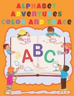 Alphabet Adventures: Color and Trace