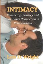 Intimacy: Enhancing Intimacy and Emotional Connection in Relationship