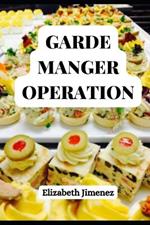 Garde Manger Operation