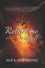 Return me to myself