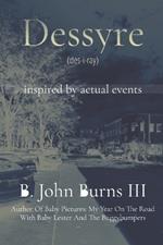 Dessyre (des-i-ray): inspired by actual events