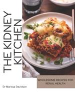 The Kidney Kitchen: Wholesome Recipes for Renal Health