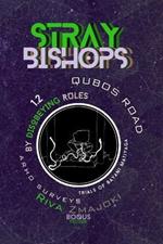 Stray Bishops: By Disobeying Rules: QuBoS Road 1.2