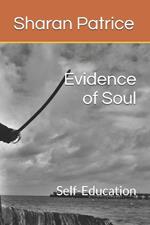 Evidence of Soul: Self-Education