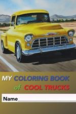 My Coloring Book of Cool Trucks