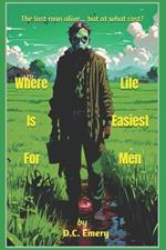 Where Life is Easiest For Men