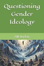 Questioning Gender Ideology