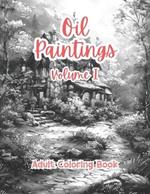 Oil Paintings Adult Coloring Book Grayscale Images By TaylorStonelyArt: Volume I