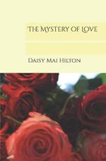 The Mystery of Love