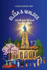 Elisa & Waldis small world tour to Hercules