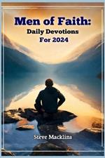 Men of Faith: Daily Devotions for 2024