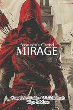 Assassin's Creed Mirage Complete Guide - Walkthrough - Tips & More