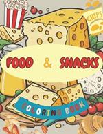 Food and Snacks Coloring Book: For Kids and Adults, Bold and Easy
