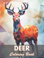 Deer Coloring Book: 100+ New and Exciting Designs