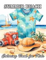 Summer Beach Coloring Book for Kids: High Quality +100 Beautiful Designs