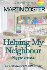 Helping My Neighbour (Nappy Version): An ABDL/Sissy baby story
