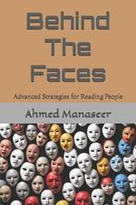 Behind The Faces: Advanced Strategies for Reading People