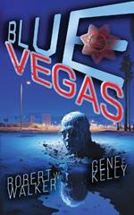 Blue Vegas: Book I in Lawler Series.