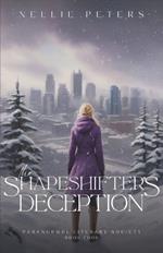 The Shapeshifter's Deception: An Urban Fantasy Romance Series (Paranormal Literary Society, Book 4)