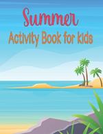 Summer Activity Book for kids: Awesome, Challenging Activities