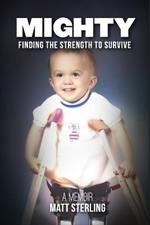 Mighty: Finding the Strength to Survive